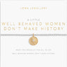 Joma Well Behaved Women Don't Make History Bracelet