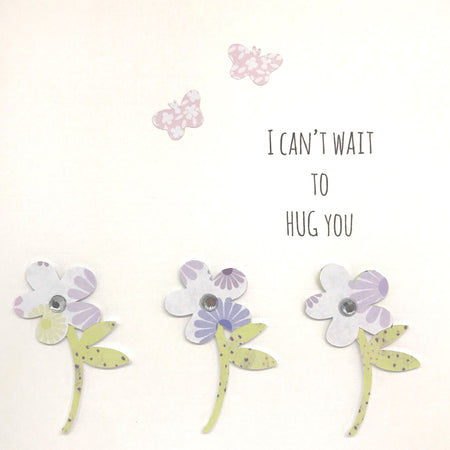 I Cant Wait To Hug You Card