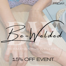 Be-Welded 15% Off Event - Friday 16 October