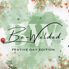 Be-Welded Christmas Event Saturday 6 December
