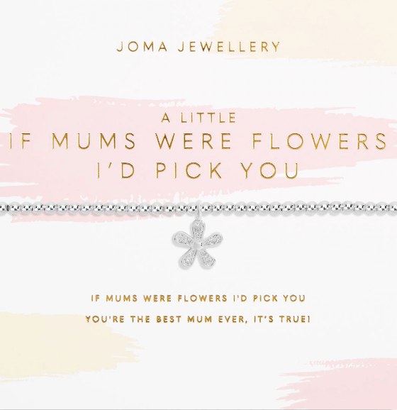 joma-if-mums-were-flowers-id-pick-you-bracelet