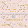 A square pink Christmas-themed card with gold and silver glittery text reading 'Joma Jewellery' and 'A Little Merry Christmas Teacher,' plus decorative stars, snowflakes, and a horizontal silver beaded bracelet centered across the middle on a white background.