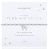 Joma Pugs & Kisses Bracelet