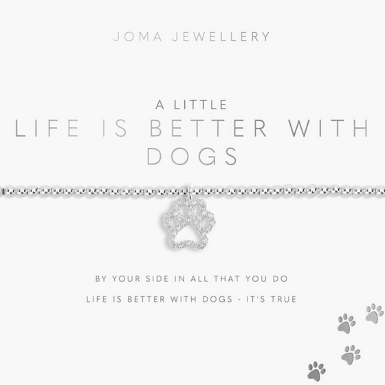 Joma Life is Better With Dogs Bracelet