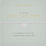 Joma Love You Mum Bracelet