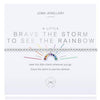 Joma Brave The Storm To See The Rainbow Bracelet